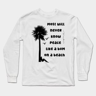 Beach Bum To Enlightenment Long Sleeve T-Shirt